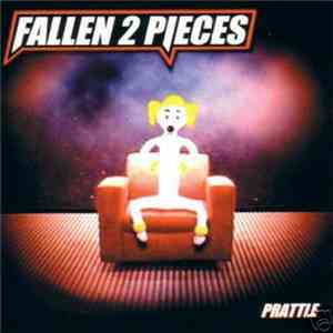 Fallen 2 Pieces - Prattle