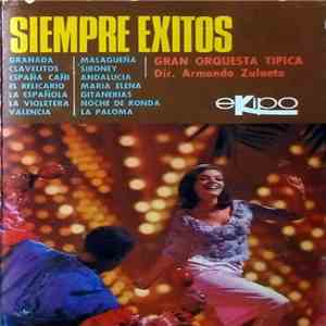 Gran Orquesta Típica Dir.: Armando Zulueta - Siempre Exitos