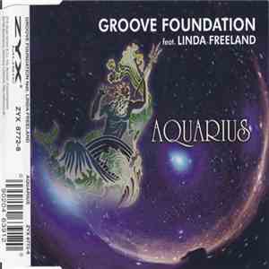 Groove Foundation  Feat. Linda Freeland - Aquarius