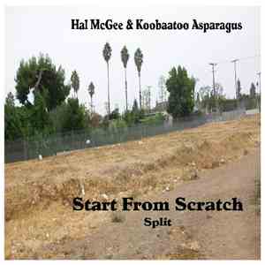Hal McGee & Koobaatoo Asparagus - Start From Scratch