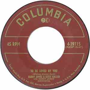 Harry James  & Kitty Kallen with Harry James' Orchestra - To Be Loved By You / When I Dream