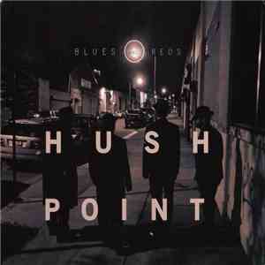 Hush Point - Blues And Reds