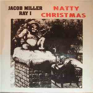 Jacob Miller / Ray I - Natty Christmas