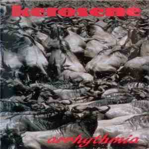 Kerosene  - Arrhythmia