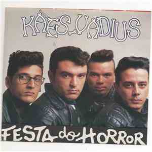 Kães Vadius - Festa Do Horror