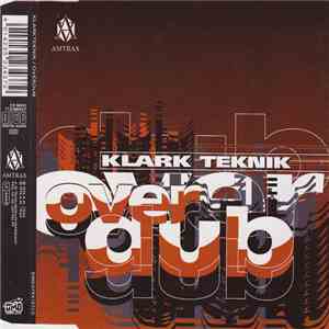 Klark Teknik - Overdub