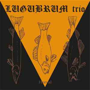 Lugubrum Trio - Herval