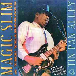 Magic Slim & The Teardrops - Tin Pan Alley