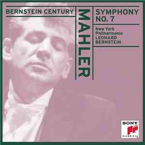 Mahler, New York Philharmonic, Leonard Bernstein - Symphony No. 7