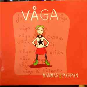 Mamman Och Pappan - Våga