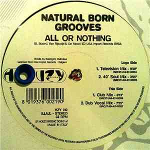Natural Born Grooves - All Or Nothing