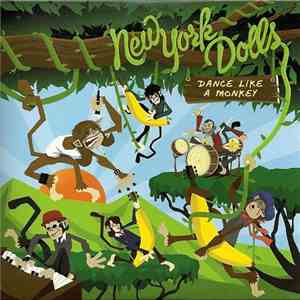 New York Dolls - Dance Like A Monkey