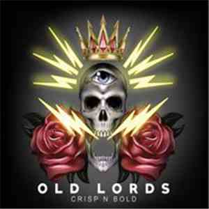 Old Lords - Crisp N Bold