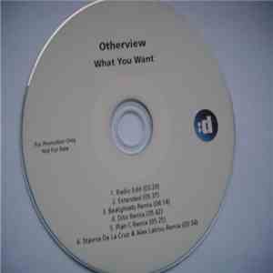 Otherview - What You Want