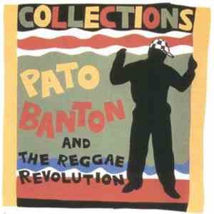 Pato Banton & The Reggae Revolution - Collections