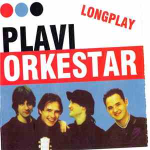 Plavi Orkestar - Longplay