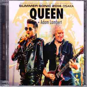 Queen + Adam Lambert - Summer Sonic Osaka 2014