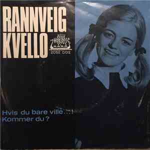 Rannveig Kvello - Hvis Du Bare Ville...!