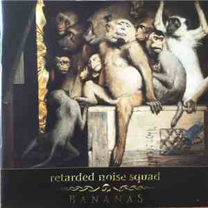 Retarded Noise Squad - Bananas