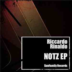 Riccardo Rinaldo - Notz EP