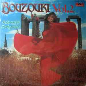 Roberto Delgado - Bouzouki Vol. 2