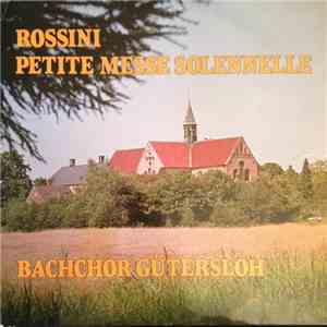 Rossini, Bachchor Gütersloh - Petite Messe Solennelle