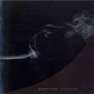 Skepticism - Farmakon