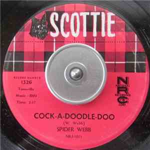 Spider Webb  - Cock-A-Doodle-Doo / Should You Ever Go