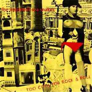 The Impotent Sea Snakes - Too Cool For Rock & Roll