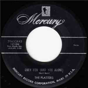 The Platters - Only You (And You Alone) / Bark, Battle And Ball