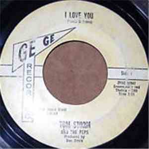 Tom Storm  And The Peps - I Love You / That's The Way Love Is