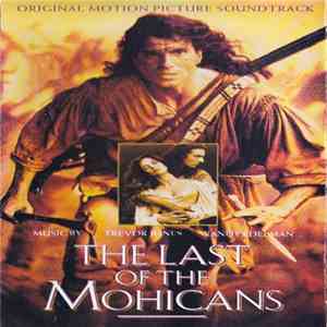 Trevor Jones, Randy Edelman - The Last Of The Mohicans (Original Motion Picture Soundtrack)