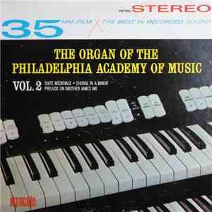 Unknown Artist - The Organ Of The Philadelphia Academy Of Music Vol. 2