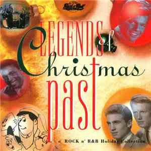 Various - Legends Of Christmas Past, A Rock n' R&B Holiday Collection