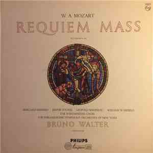 W. A. Mozart - Irmgard Seefried, Jennie Tourel, Leopold Simoneau, William Warfield, The Westminster Choir, The Philharmonic-Symphony Orchestra Of New York, Bruno Walter - Requiem Mass In D Minor K. 626