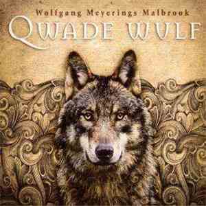 Wolfgang Meyerings Malbrook - Qwade Wulf