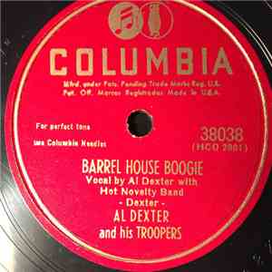 Al Dexter And His Troopers - Barrel House Boogie / Texas Rose
