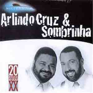 Arlindo Cruz & Sombrinha - Millennium - 20 Músicas Do Século XX