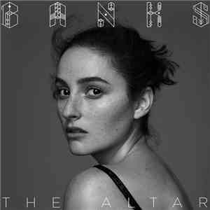 BANKS  - The Altar