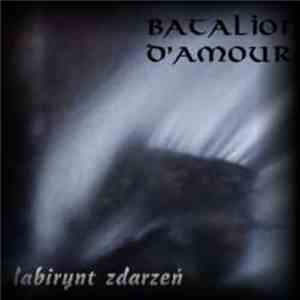 Batalion D'Amour - Labirynt Zdarzeń