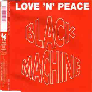 Black Machine - Love 'N' Peace