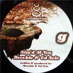 Brockie & Ed Solo - Aim'd At You / Echo Box VIP