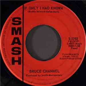 Bruce Channel - If Only I Had Known