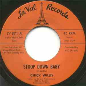 Chick Willis - Stoop Down Baby / It Ain't Right