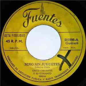 Chico Cervantes Y Su Conjunto, Estudiantina America - Niño Sin Juguetes / Espumas