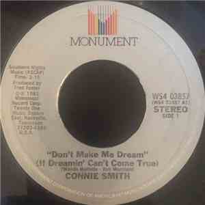 Connie Smith - Don't Make Me Dream (If Dreamin' Can't Come True)