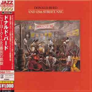 Donald Byrd And 125th Street, N.Y.C. - Donald Byrd And 125th Street, N.Y.C.