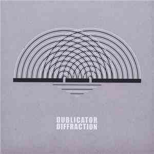 Dublicator - Diffraction