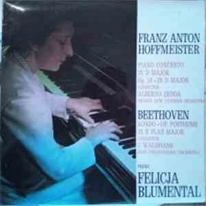 Franz Anton Hoffmeister / Beethoven - Felicja Blumental - Piano Concerto In D Major Op. 24 / Rondo Op. Posthume In B Flat Major