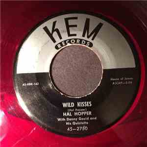 Hal Hopper - Wild Kisses / A Foolish Summer Love